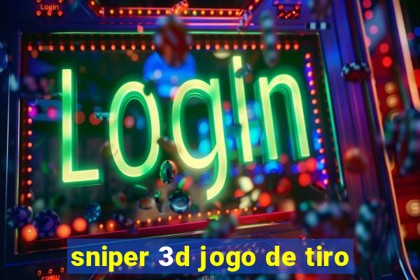 sniper 3d jogo de tiro